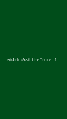 Tampilan Antarmuka Aplikasi Aduhoki Musik Lite Terbaru - 1