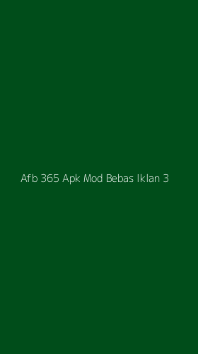 Tampilan Antarmuka Aplikasi Afb 365 Apk Mod Bebas Iklan - 3