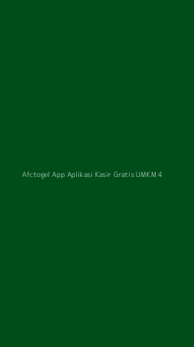 Tampilan Antarmuka Aplikasi Afctogel App Aplikasi Kasir Gratis Umkm - 4