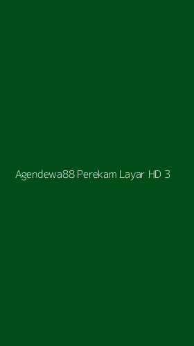 Tampilan Antarmuka Aplikasi Agendewa88 Perekam Layar Hd - 3