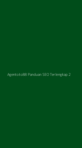 Tampilan Antarmuka Aplikasi Agentoto88 Panduan Seo Terlengkap - 2