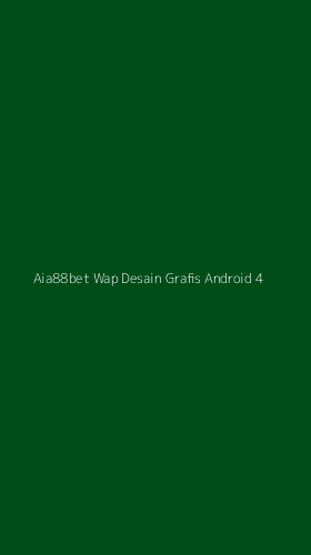 Tampilan Antarmuka Aplikasi Aia88bet Wap Desain Grafis Android - 4