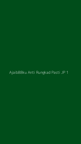 Tampilan Antarmuka Aplikasi Ajaib88ku Anti Rungkad Pasti Jp - 1