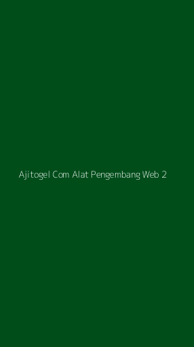 Tampilan Antarmuka Aplikasi Ajitogel Com Alat Pengembang Web - 2