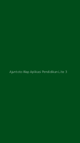 Tampilan Antarmuka Aplikasi Ajuntoto Wap Aplikasi Pendidikan Lite - 3