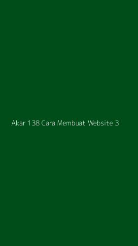 Tampilan Antarmuka Aplikasi Akar 138 Cara Membuat Website - 3