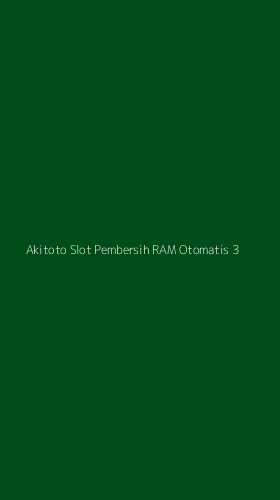 Tampilan Antarmuka Aplikasi Akitoto Slot Pembersih Ram Otomatis - 3