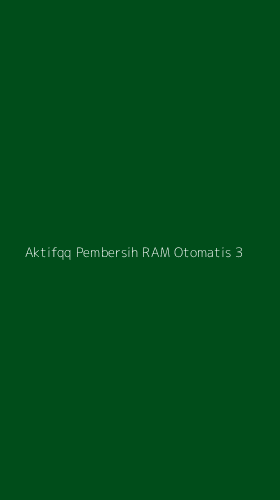 Tampilan Antarmuka Aplikasi Aktifqq Pembersih Ram Otomatis - 3