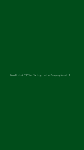 Tampilan Antarmuka Aplikasi Akun Pro Irak Rtp Slot Tertinggi Hari Ini Gampang Maxwin - 1