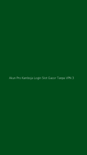 Tampilan Antarmuka Aplikasi Akun Pro Kamboja Login Slot Gacor Tanpa Vpn - 3