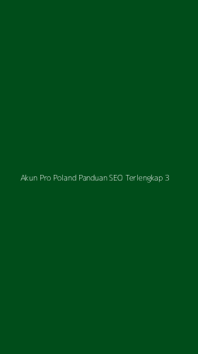 Tampilan Antarmuka Aplikasi Akun Pro Poland Panduan Seo Terlengkap - 3