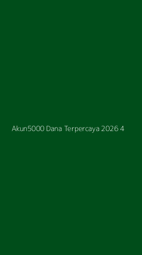 Tampilan Antarmuka Aplikasi Akun5000 Dana Terpercaya 2026 - 4