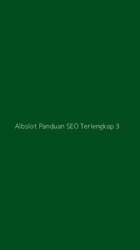 Tampilan Antarmuka Aplikasi Albslot Panduan Seo Terlengkap - 3