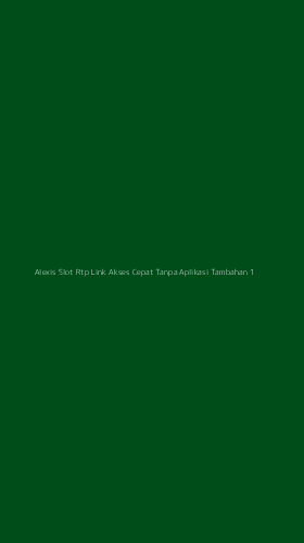 Tampilan Antarmuka Aplikasi Alexis Slot Rtp Link Akses Cepat Tanpa Aplikasi Tambahan - 1