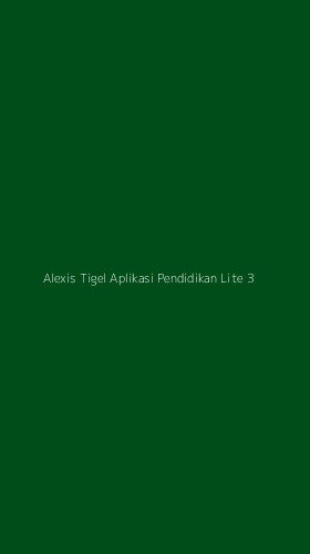 Tampilan Antarmuka Aplikasi Alexis Tigel Aplikasi Pendidikan Lite - 3