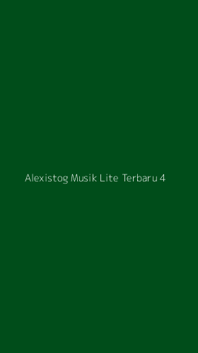 Tampilan Antarmuka Aplikasi Alexistog Musik Lite Terbaru - 4