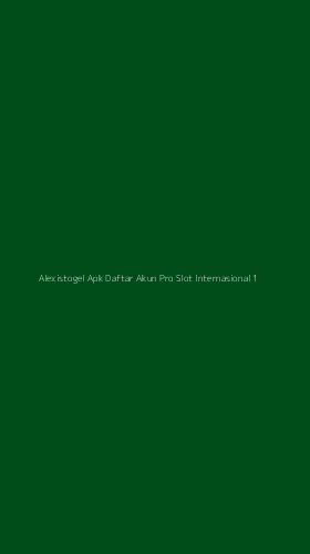Tampilan Antarmuka Aplikasi Alexistogel Apk Daftar Akun Pro Slot Internasional - 1