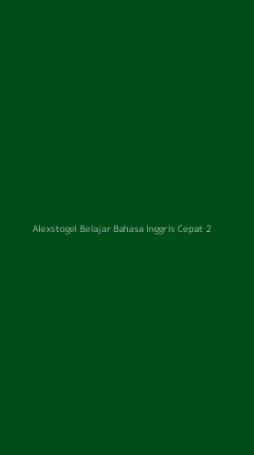 Tampilan Antarmuka Aplikasi Alexstogel Belajar Bahasa Inggris Cepat - 2