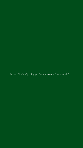 Tampilan Antarmuka Aplikasi Alien 138 Aplikasi Kebugaran Android - 4