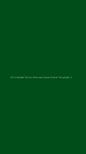 Tampilan Antarmuka Aplikasi All In Adalah Portal Informasi Game Online Terupdate - 2