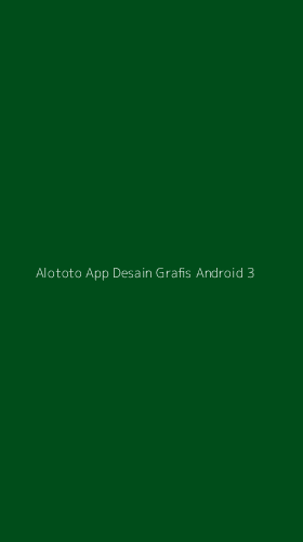 Tampilan Antarmuka Aplikasi Alototo App Desain Grafis Android - 3