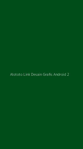 Tampilan Antarmuka Aplikasi Alototo Link Desain Grafis Android - 2