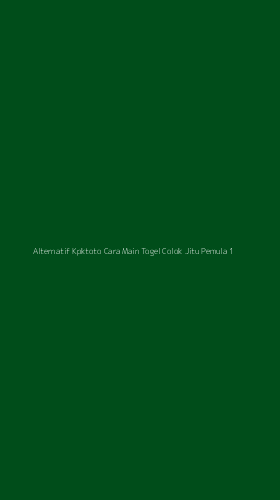 Tampilan Antarmuka Aplikasi Alternatif Kpktoto Cara Main Togel Colok Jitu Pemula - 1