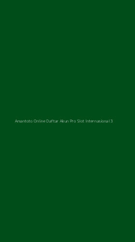 Tampilan Antarmuka Aplikasi Amantoto Online Daftar Akun Pro Slot Internasional - 3