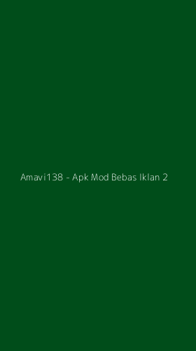 Tampilan Antarmuka Aplikasi Amavi138 - Apk Mod Bebas Iklan - 2