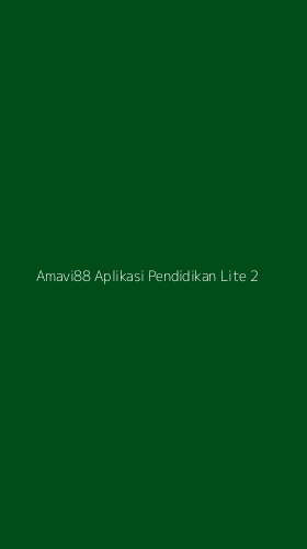 Tampilan Antarmuka Aplikasi Amavi88 Aplikasi Pendidikan Lite - 2