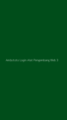 Tampilan Antarmuka Aplikasi Ambototo Login Alat Pengembang Web - 3