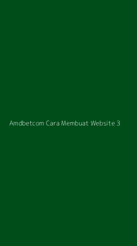 Tampilan Antarmuka Aplikasi Amdbetcom Cara Membuat Website - 3
