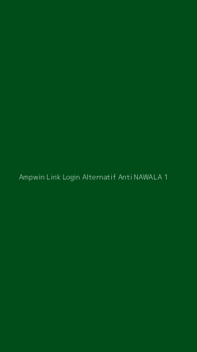 Tampilan Antarmuka Aplikasi Ampwin Link Login Alternatif Anti Nawala - 1
