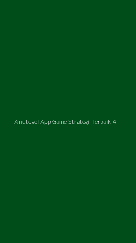 Tampilan Antarmuka Aplikasi Amutogel App Game Strategi Terbaik - 4
