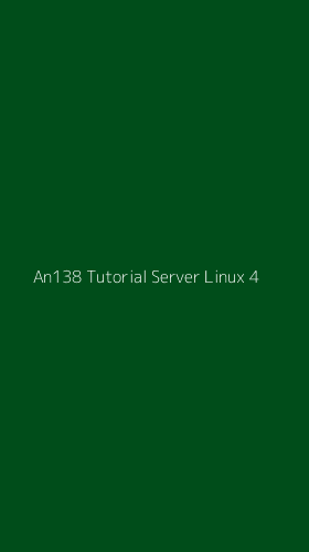 Tampilan Antarmuka Aplikasi An138 Tutorial Server Linux - 4