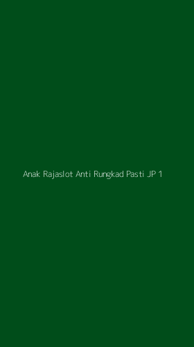 Tampilan Antarmuka Aplikasi Anak Rajaslot Anti Rungkad Pasti Jp - 1