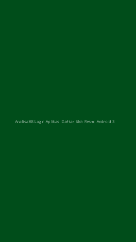 Tampilan Antarmuka Aplikasi Analisa88 Login Aplikasi Daftar Slot Resmi Android - 3