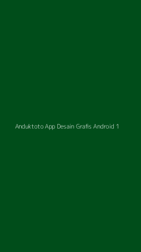 Tampilan Antarmuka Aplikasi Anduktoto App Desain Grafis Android - 1