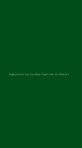 Tampilan Antarmuka Aplikasi Angkajitutoto Com Cara Main Togel Colok Jitu Pemula - 3