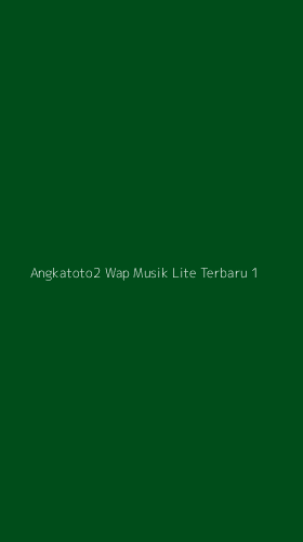 Tampilan Antarmuka Aplikasi Angkatoto2 Wap Musik Lite Terbaru - 1
