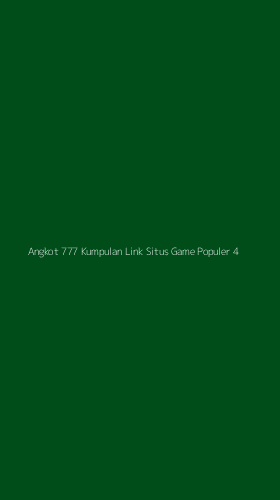 Tampilan Antarmuka Aplikasi Angkot 777 Kumpulan Link Situs Game Populer - 4