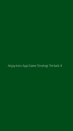 Tampilan Antarmuka Aplikasi Anjaytoto App Game Strategi Terbaik - 4