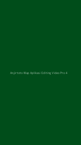 Tampilan Antarmuka Aplikasi Anjirtoto Wap Aplikasi Editing Video Pro - 4