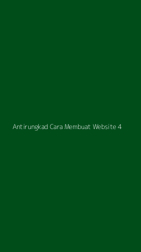 Tampilan Antarmuka Aplikasi Antirungkad Cara Membuat Website - 4
