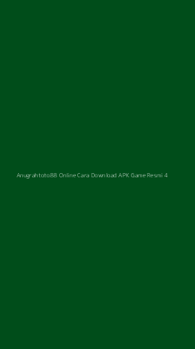 Tampilan Antarmuka Aplikasi Anugrahtoto88 Online Cara Download Apk Game Resmi - 4