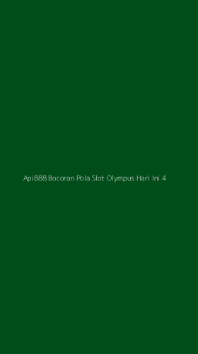 Tampilan Antarmuka Aplikasi Api888 Bocoran Pola Slot Olympus Hari Ini - 4