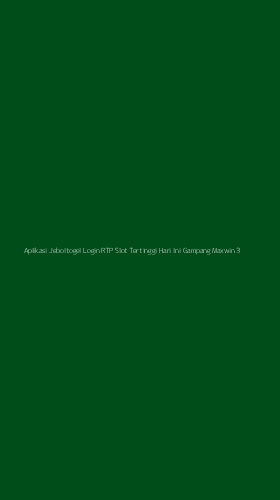 Tampilan Antarmuka Aplikasi Aplikasi Jeboltogel Login Rtp Slot Tertinggi Hari Ini Gampang Maxwin - 3