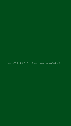 Tampilan Antarmuka Aplikasi Apollo777 Link Daftar Semua Jenis Game Online - 1