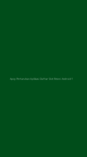 Tampilan Antarmuka Aplikasi Apoy Pertaruhan Aplikasi Daftar Slot Resmi Android - 1