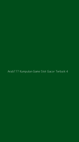 Tampilan Antarmuka Aplikasi Arab777 Kumpulan Game Slot Gacor Terbaik - 4